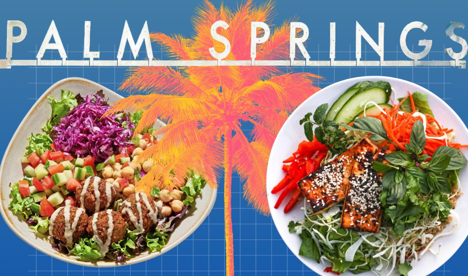 After Coachella, These Are the 28 Places to Get Great Vegan Eats
